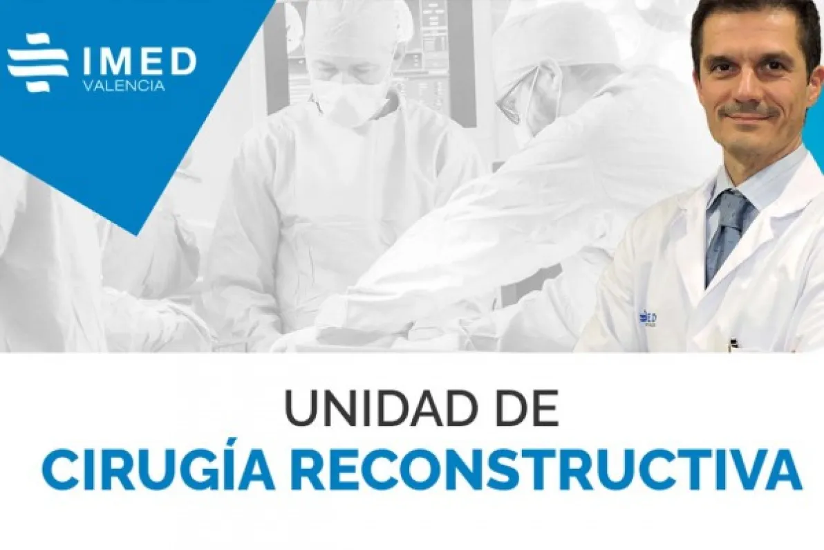 “La cirugía reconstructiva devuelve la capacidad funcional a la zona afectada”