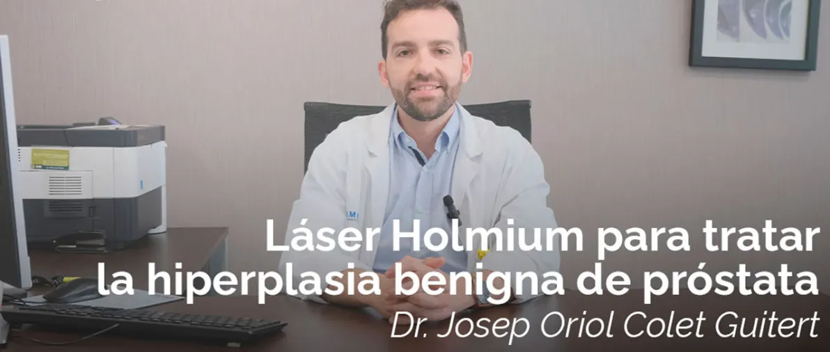 El Dr. Oriol Colet presenta el láser Holmium para tratar la hiperplasia benigna de próstata